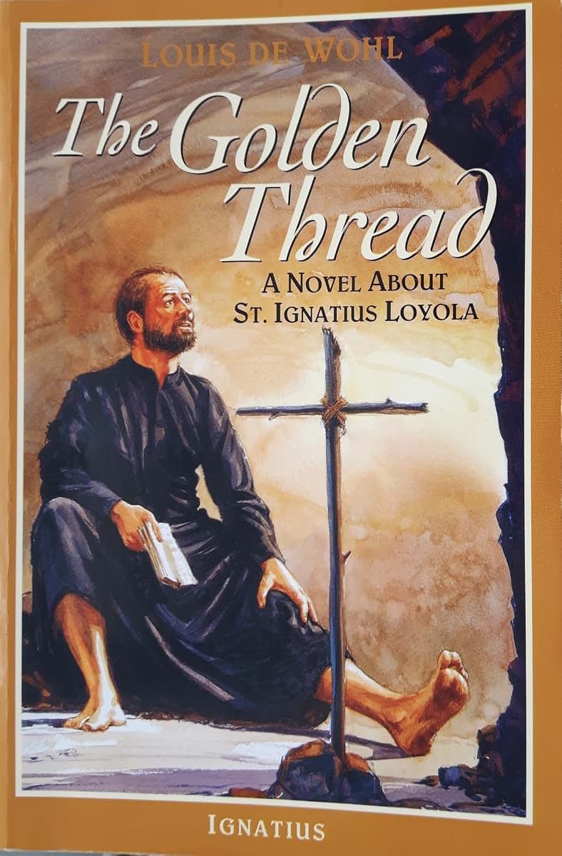 The Golden Thread: A Novel about St. Ignatius Loyola