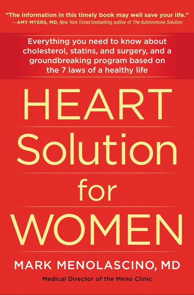 Heart Solution for Women: A Proven Program to Prevent and Reverse Heart Disease