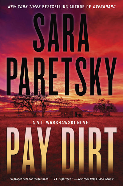 Pay Dirt: A V.I. Warshawski Novel (V.I. Warshawski Novels, 2