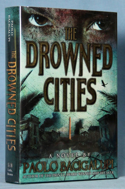 The Drowned Cities (Ship Breaker) by Bacigalupi, Paolo