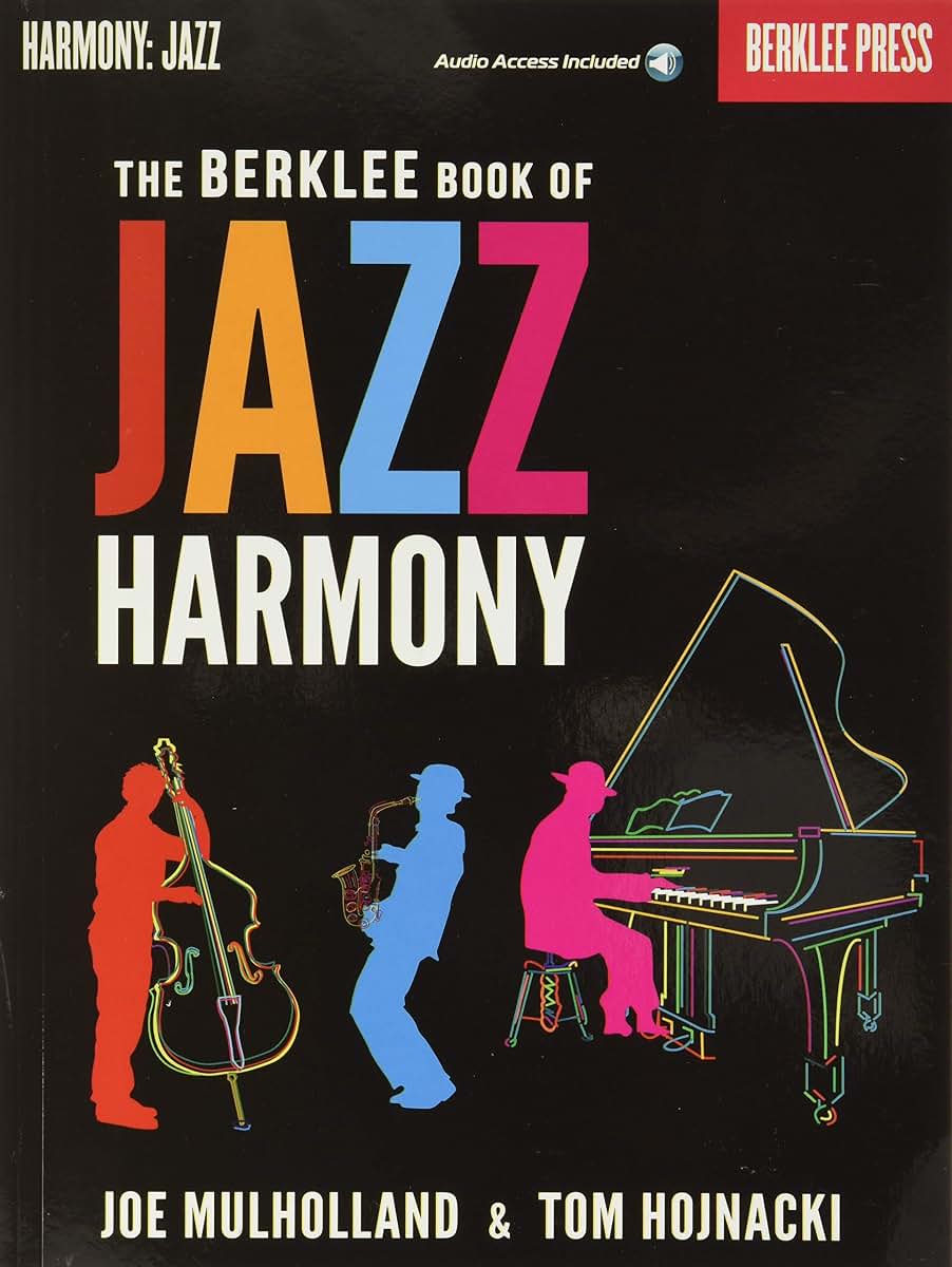 The Berklee Book of Jazz Harmony - Jazz Theory Guidebook Covering Basic Chord Types and Their Tensions - Jazz Book with Composition, Arranging, and Improvisation Studies
