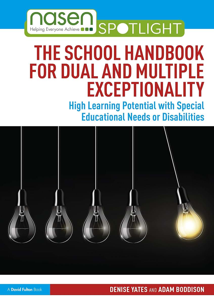 The School Handbook for Dual and Multiple Exceptionality (nasen spotlight)