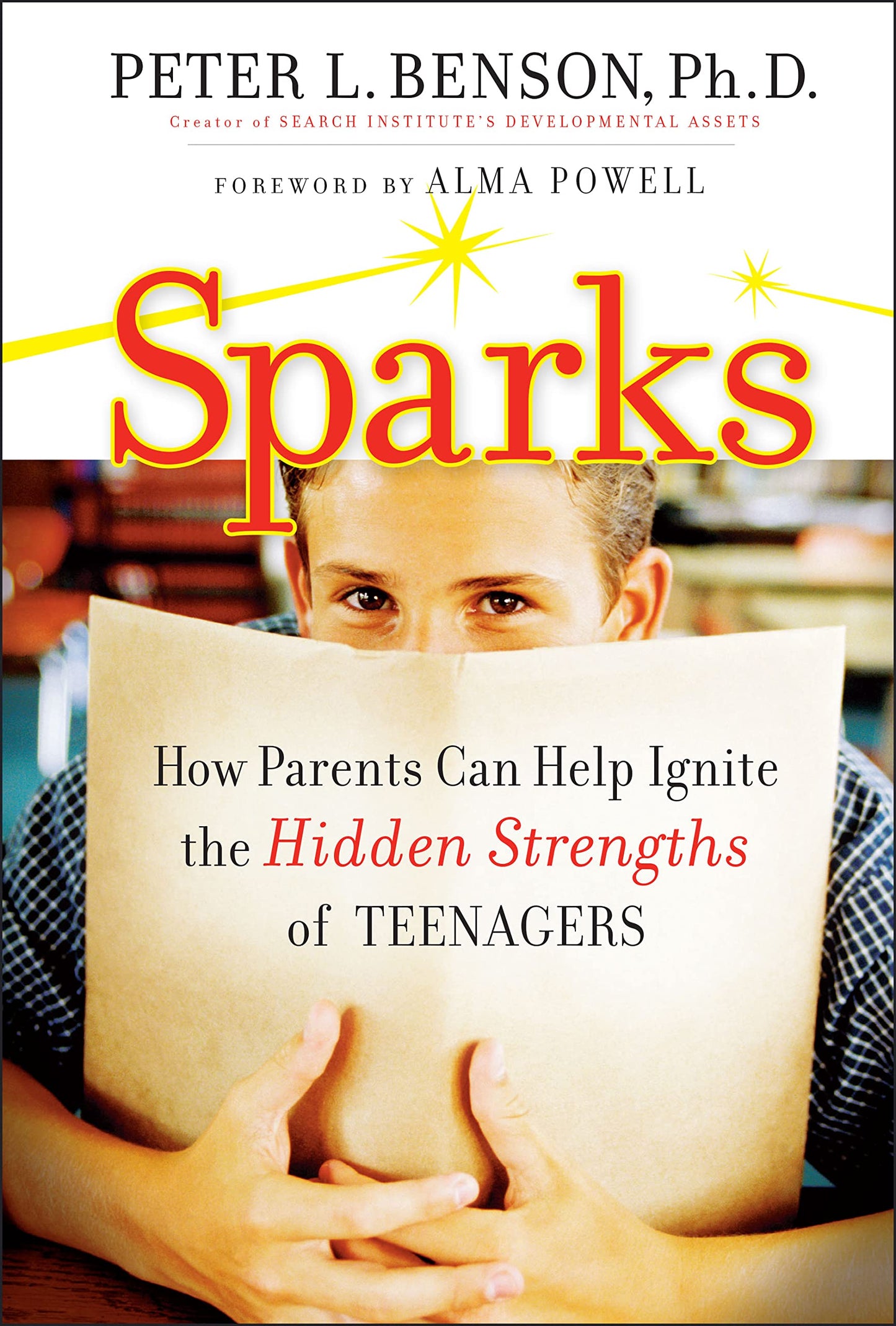 Sparks: How Parents Can Ignite the Hidden Strengths of Teenagers