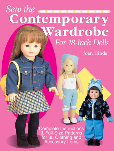 Sew the Contemporary Wardrobe for 18-Inch Dolls: Complete In