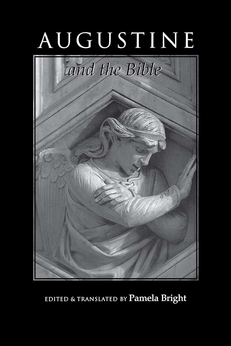 Augustine and the Bible (Bible through the Ages) (Bible through the Ages, 2)