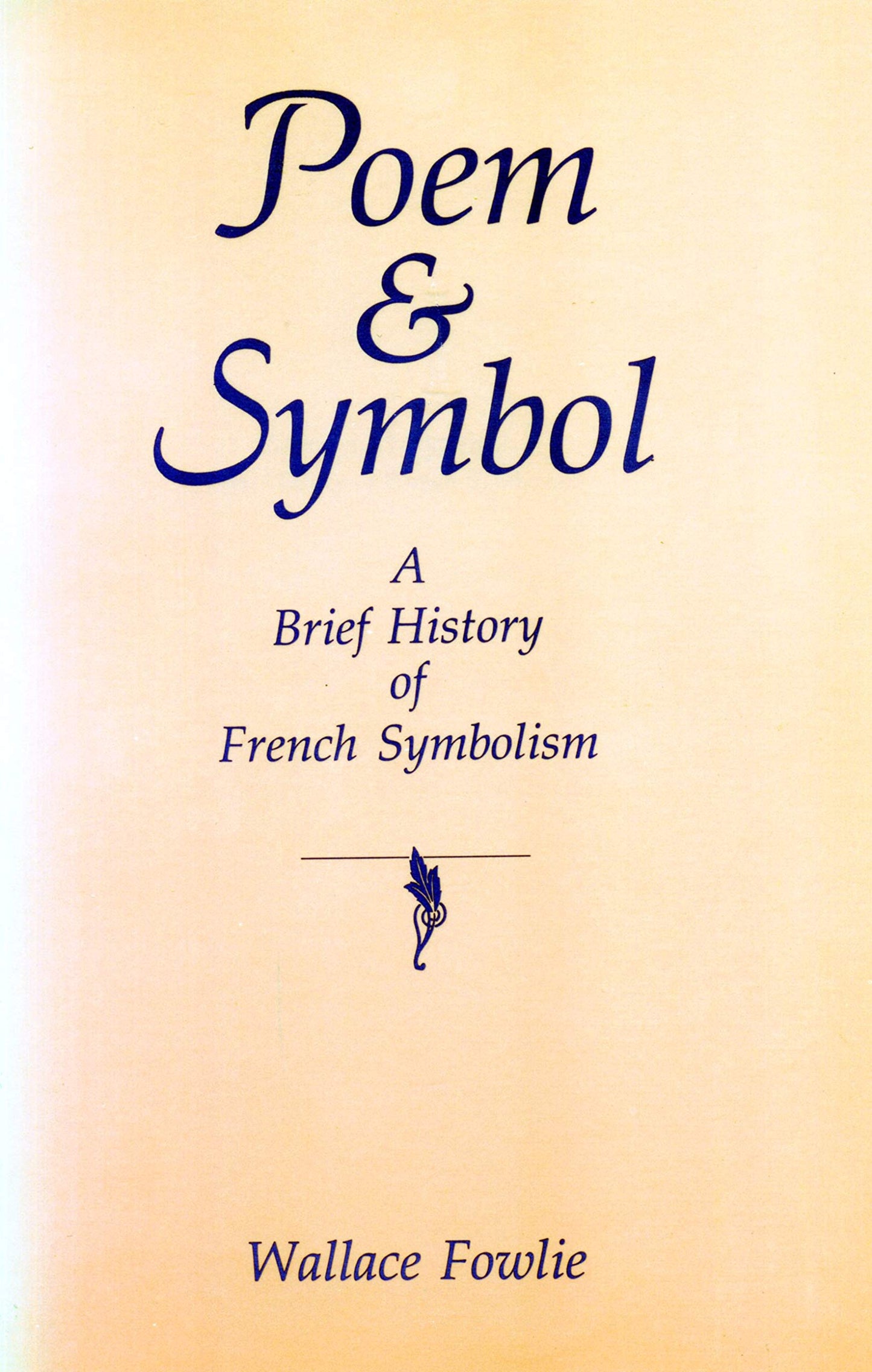 Poem and Symbol: A Brief History of French Symbolism