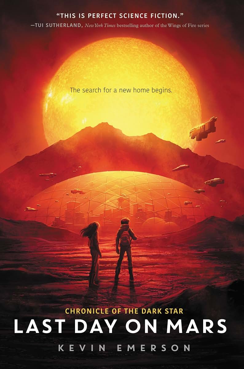 Last Day on Mars (Chronicle of the Dark Star, 1) by Emerson,