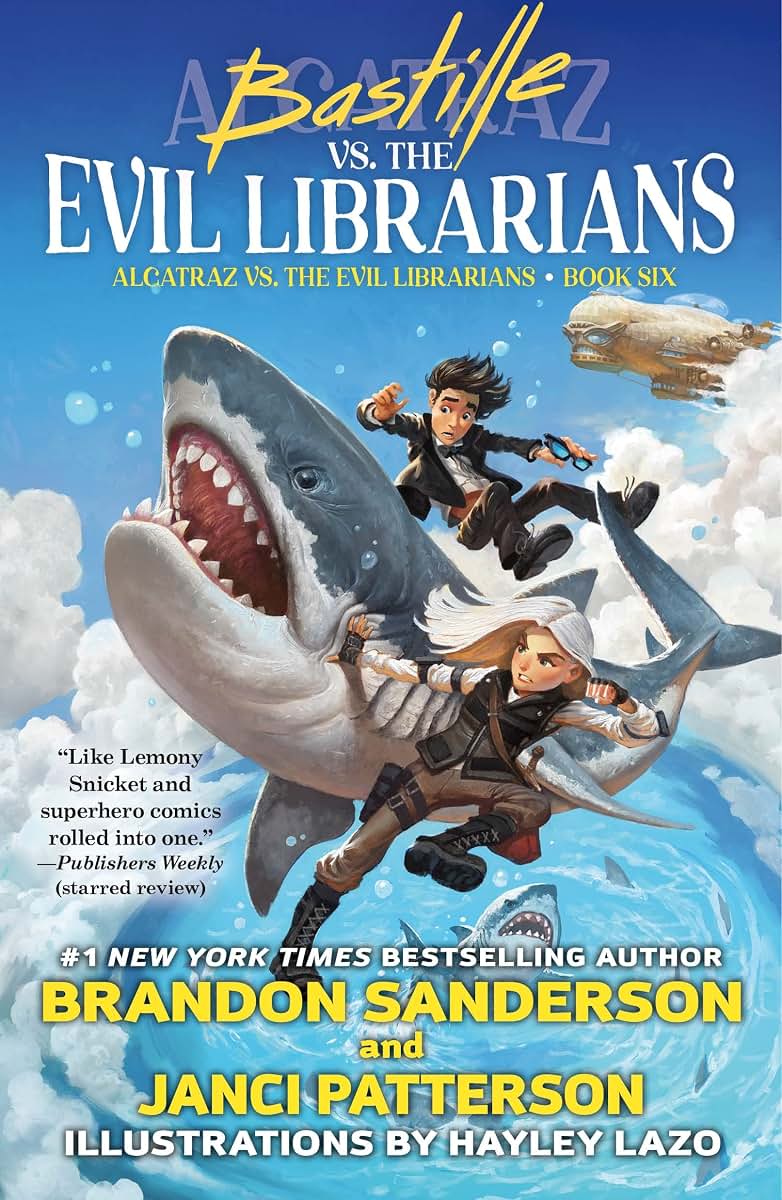 Bastille vs. the Evil Librarians (Alcatraz Versus the Evil Librarians, 6)
