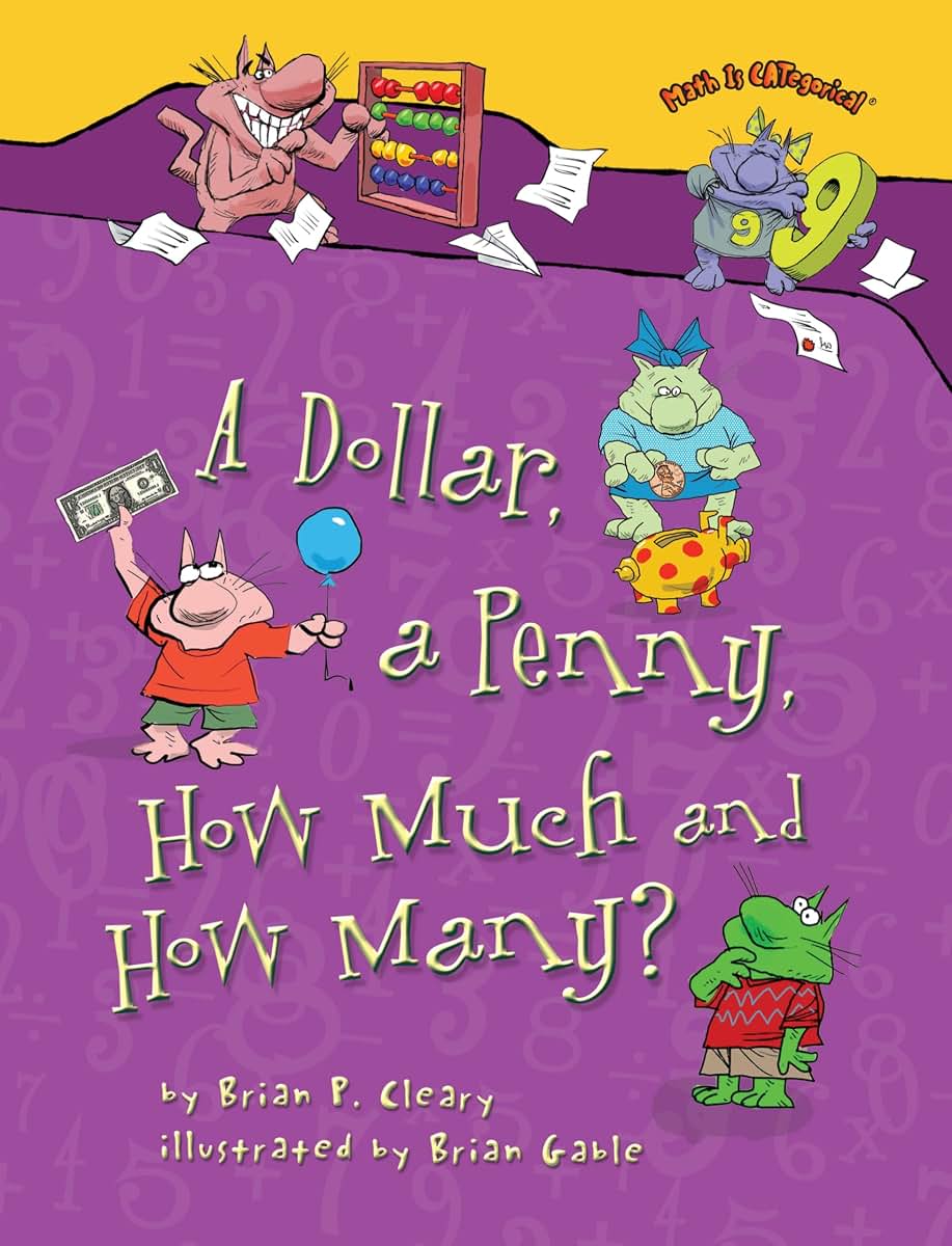 A Dollar, a Penny, How Much and How Many? (Math Is CATegorical ?)