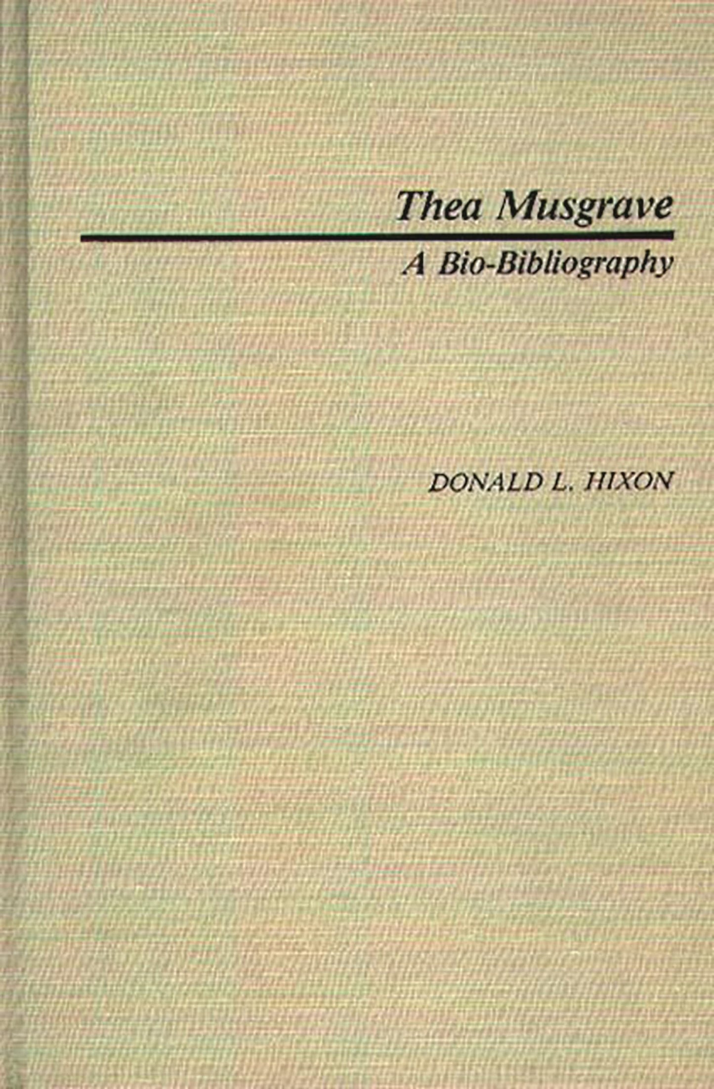 Thea Musgrave: A Bio-Bibliography (Bio-Bibliographies in Music)