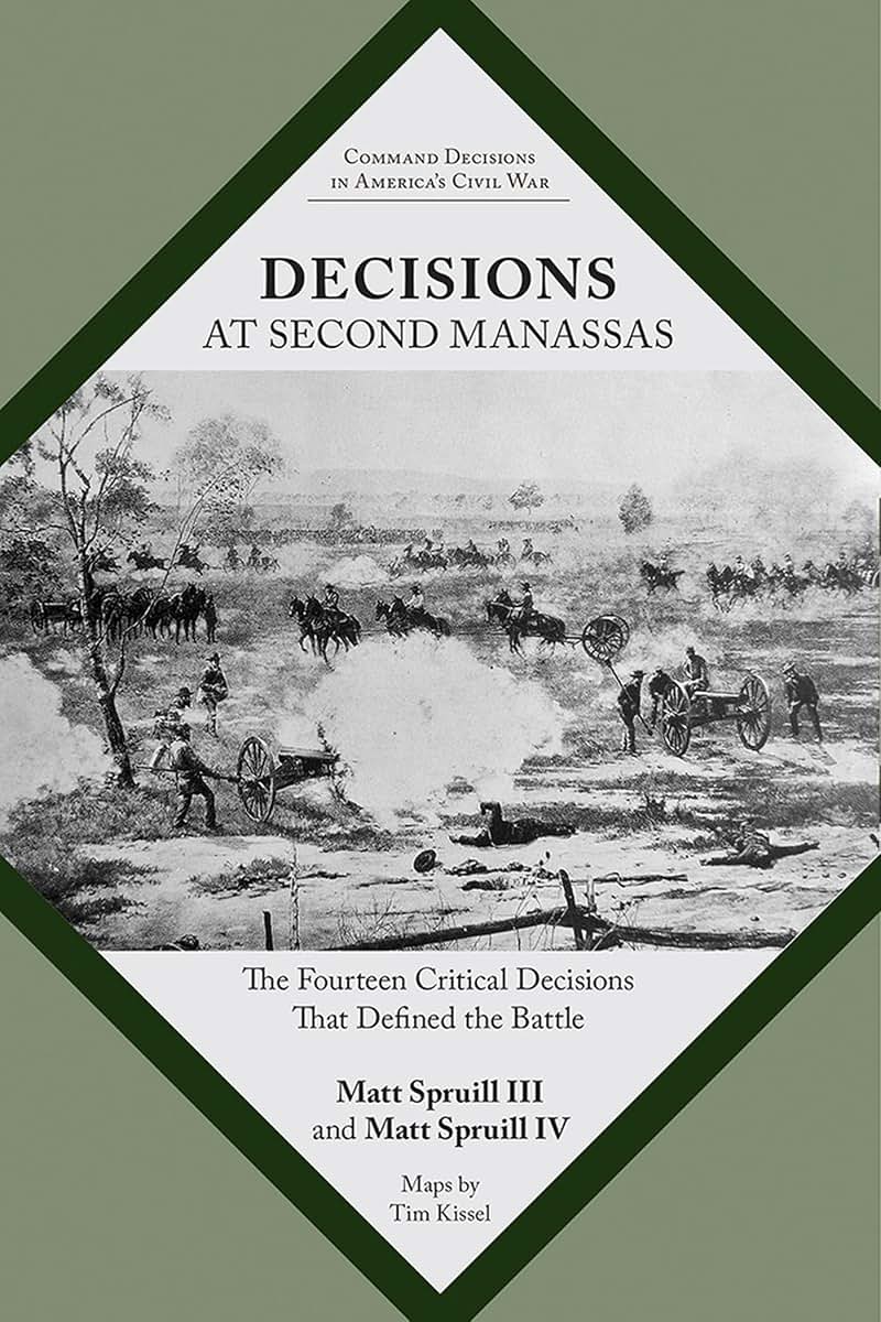 Decisions at Second Manassas: The Fourteen Critical Decisions That Defined the Battle (Command Decisions in Americas Civil War)