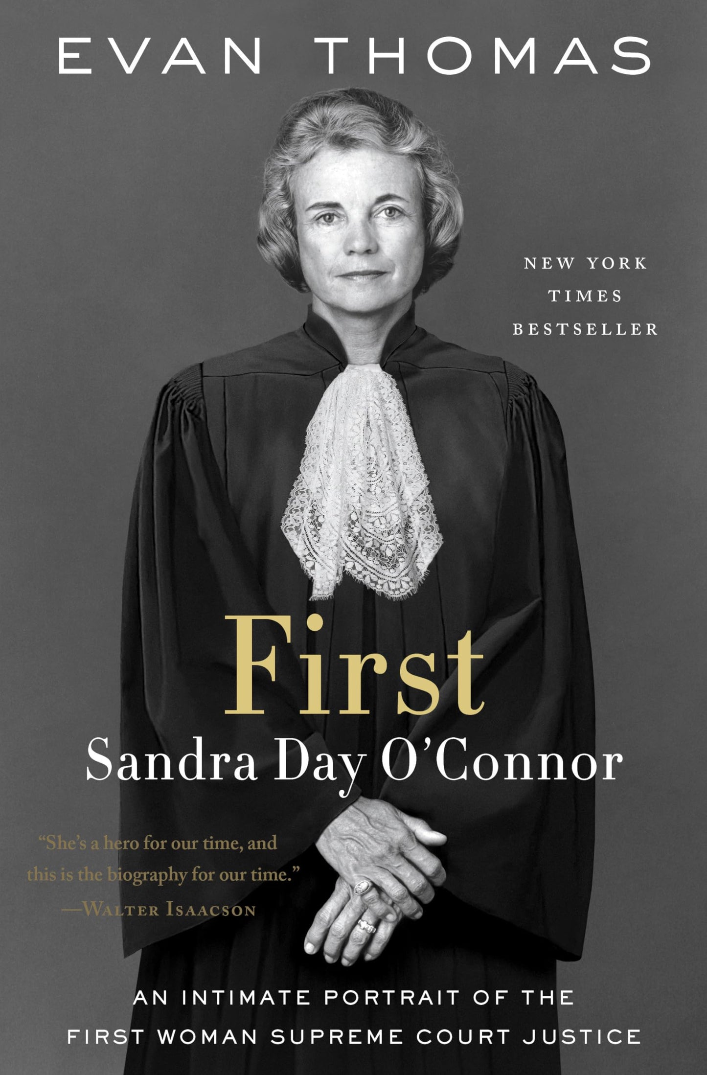 First: Sandra Day O'Connor by Thomas, Evan