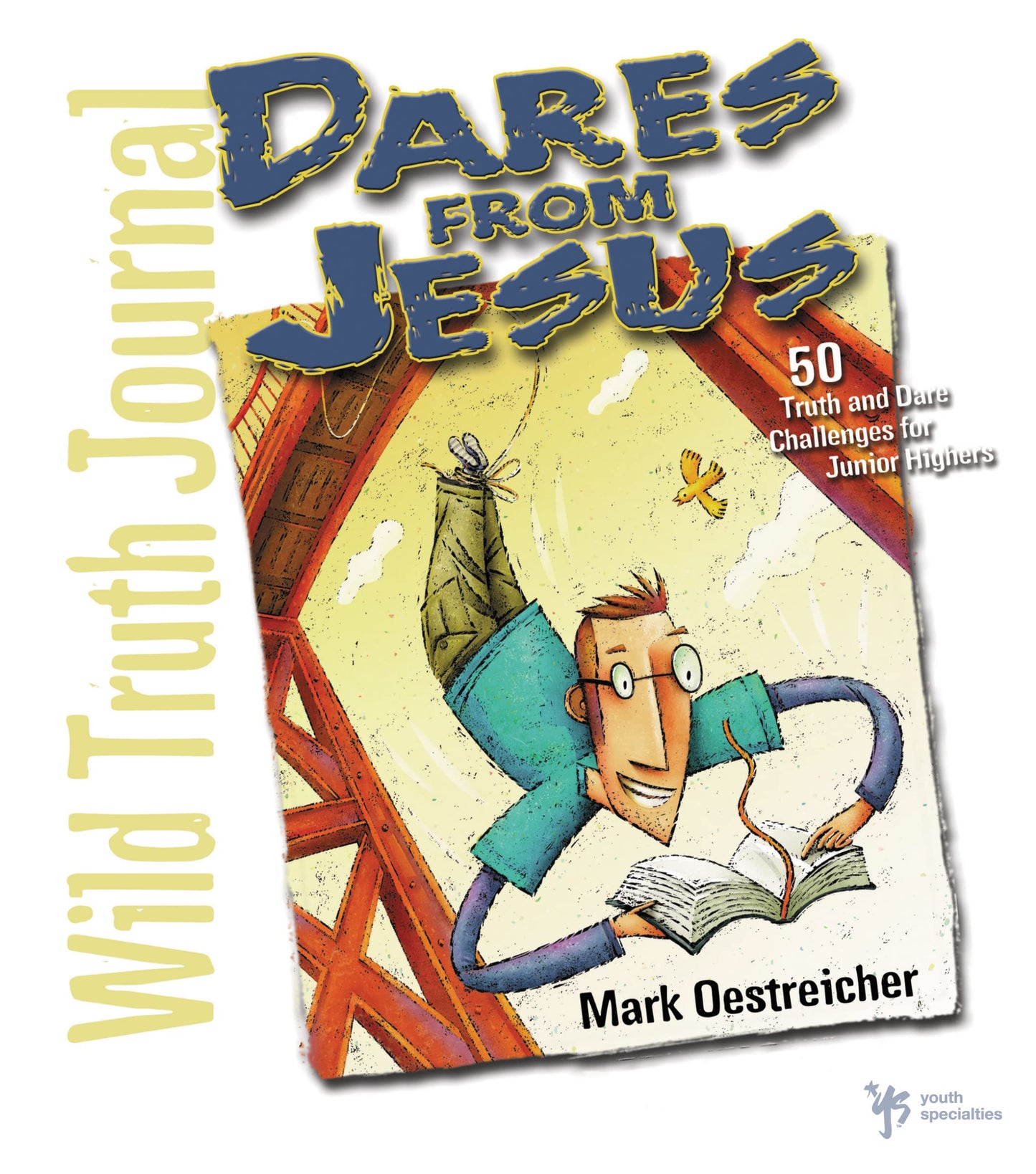 Wild Truth Journal--Dares from Jesus