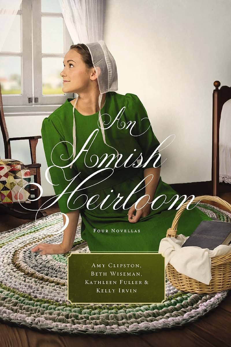 An Amish Heirloom: A Legacy of Love, The Cedar Chest, The Treasured Book, The Midwife's Dream
