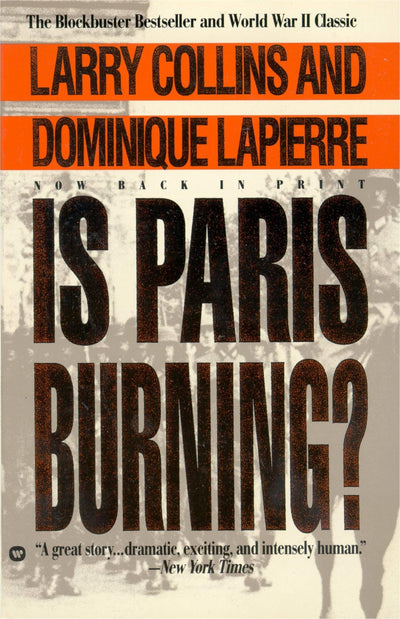 Is Paris Burning? by Lapierre, Dominique