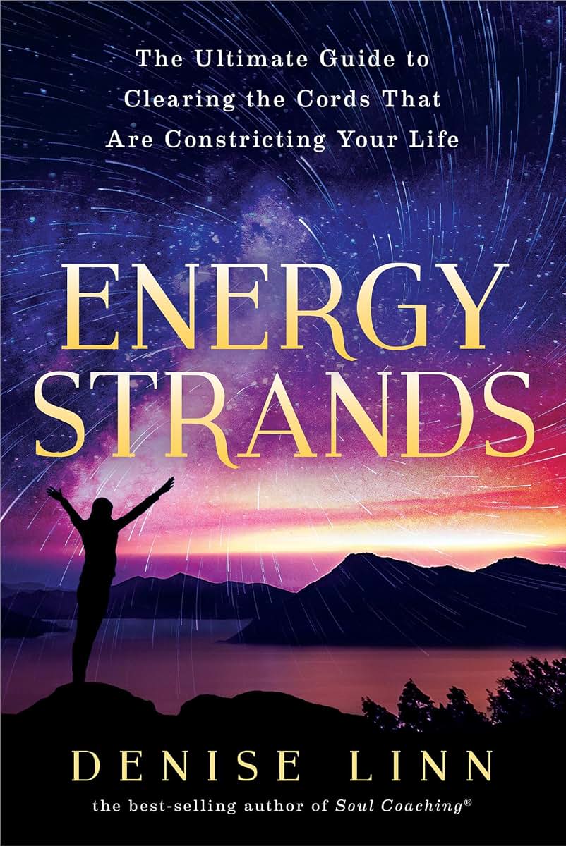 Energy Strands: The Ultimate Guide to Clearing the Cords Tha
