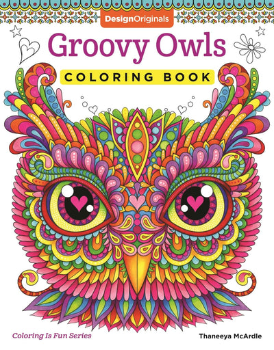 Groovy Owls Coloring Book (Coloring is Fun) (Design Originals) 32 Adorable Art Activities with Quiet, Stoic, Wise, and Happy Owls, plus Beginner-Friendly Advice, Techniques, Color Choices, & Examples