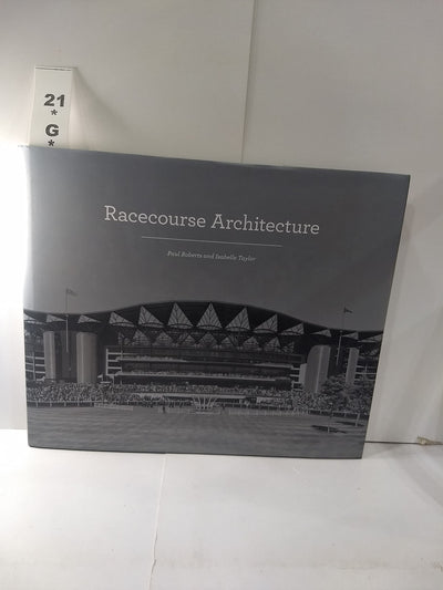 Racecourse Architecture by Roberts, Paul