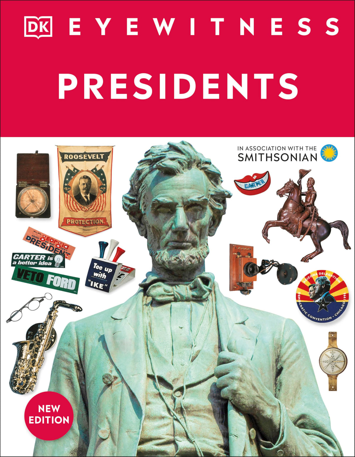 Eyewitness Presidents (DK Eyewitness)
