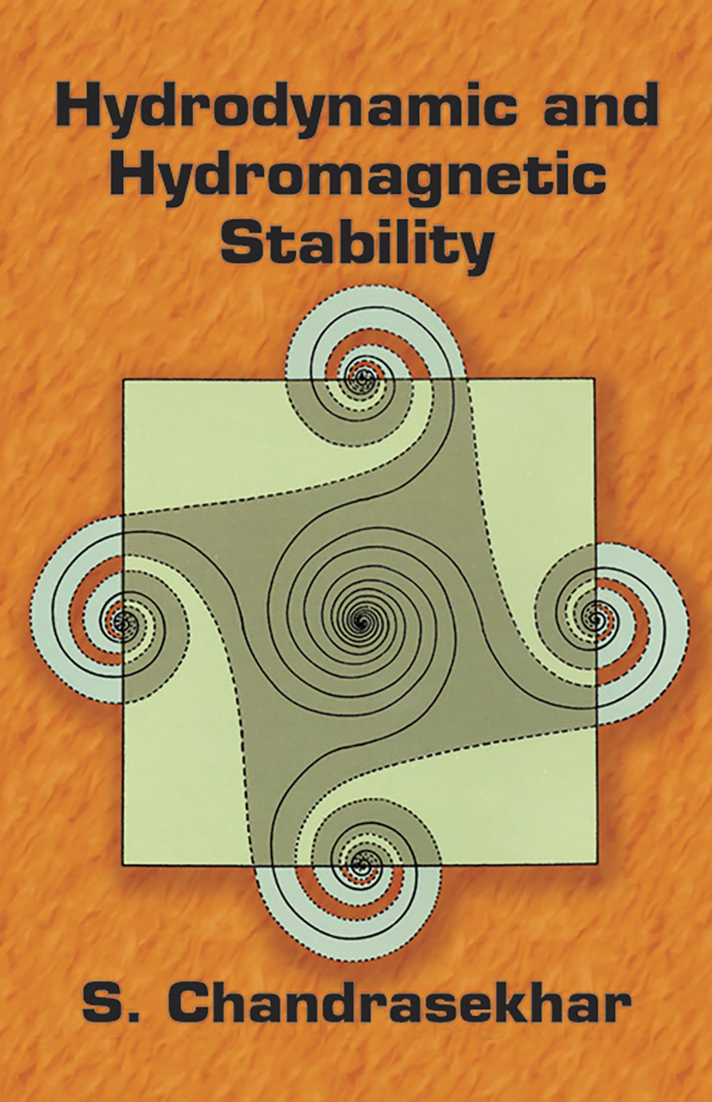 Hydrodynamic and Hydromagnetic Stability (International Series of Monographs on Physics)