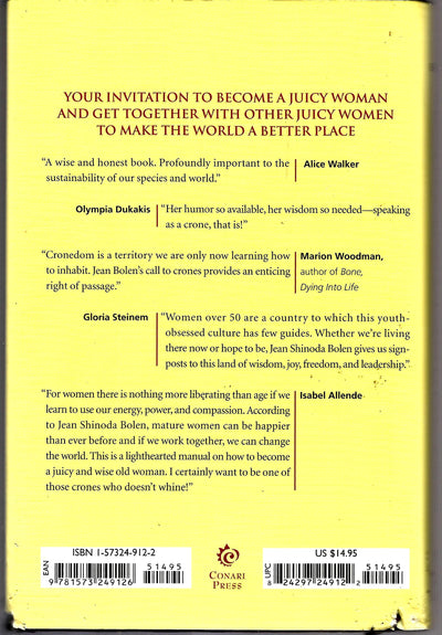 Crones Don't Whine: Concentrated Wisdom for Juicy Women (Devine Feminine and Goddesses in Older Women)