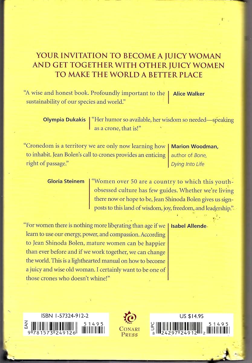 Crones Don't Whine: Concentrated Wisdom for Juicy Women (Devine Feminine and Goddesses in Older Women)
