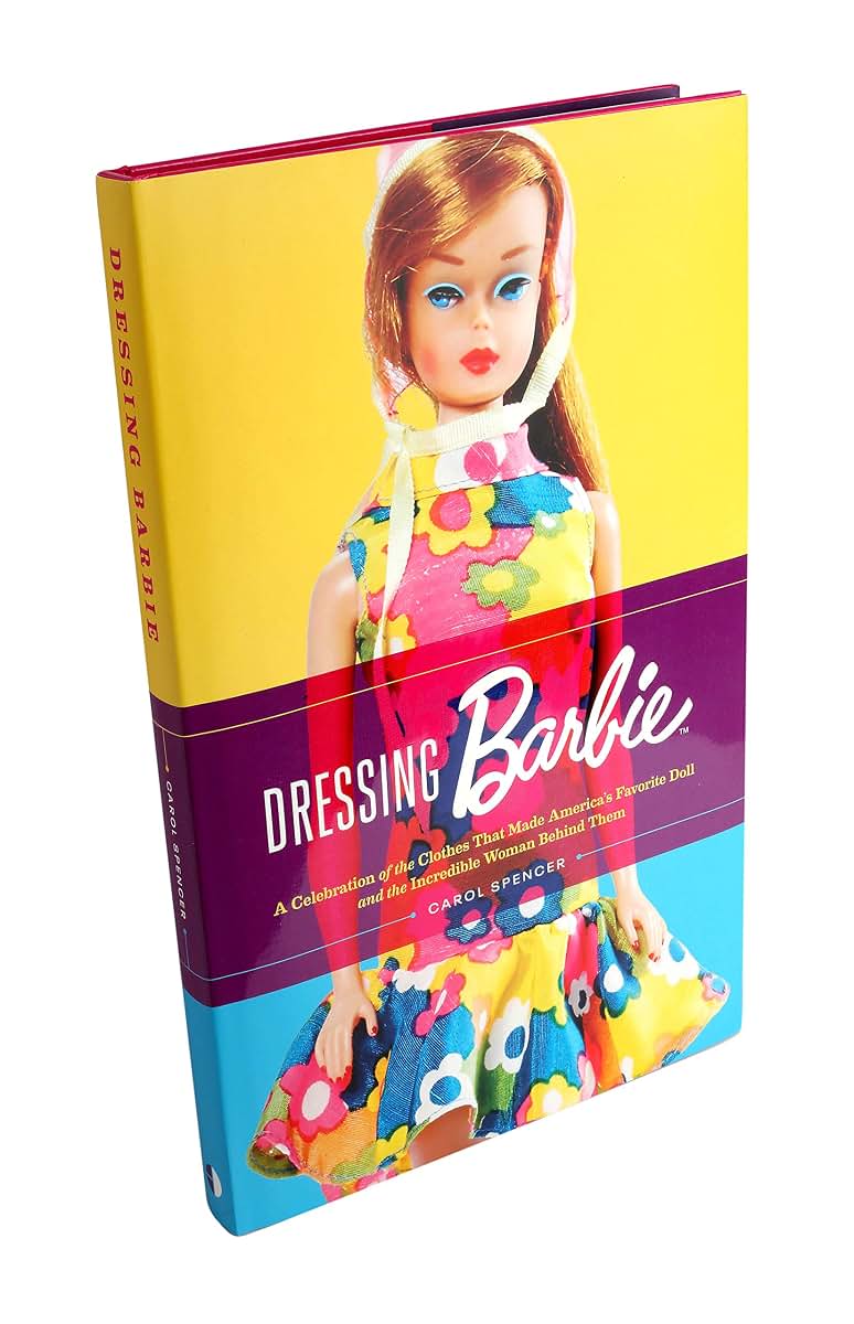 Dressing Barbie: A Celebration of the Clothes That Made Amer