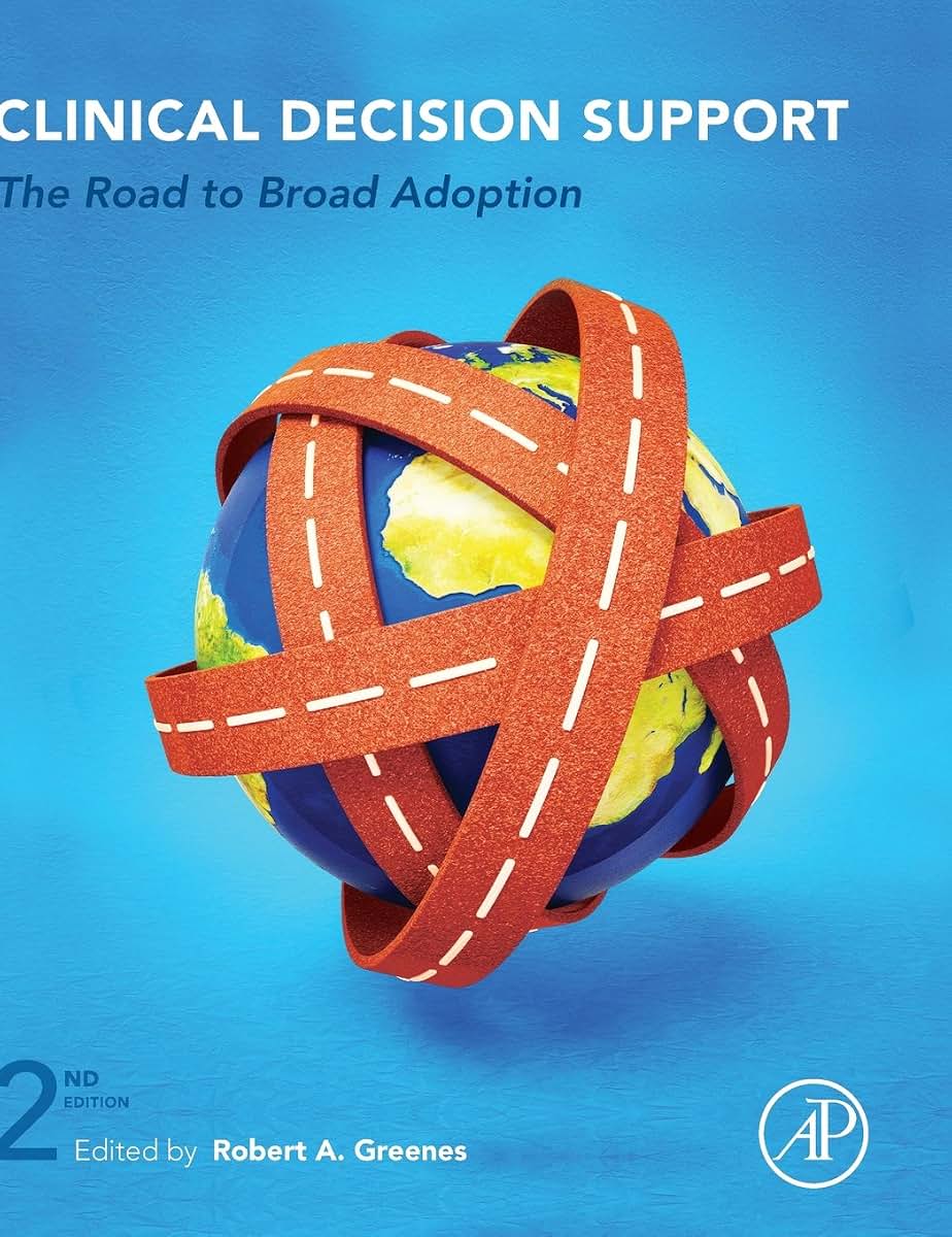 Clinical Decision Support: The Road to Broad Adoption