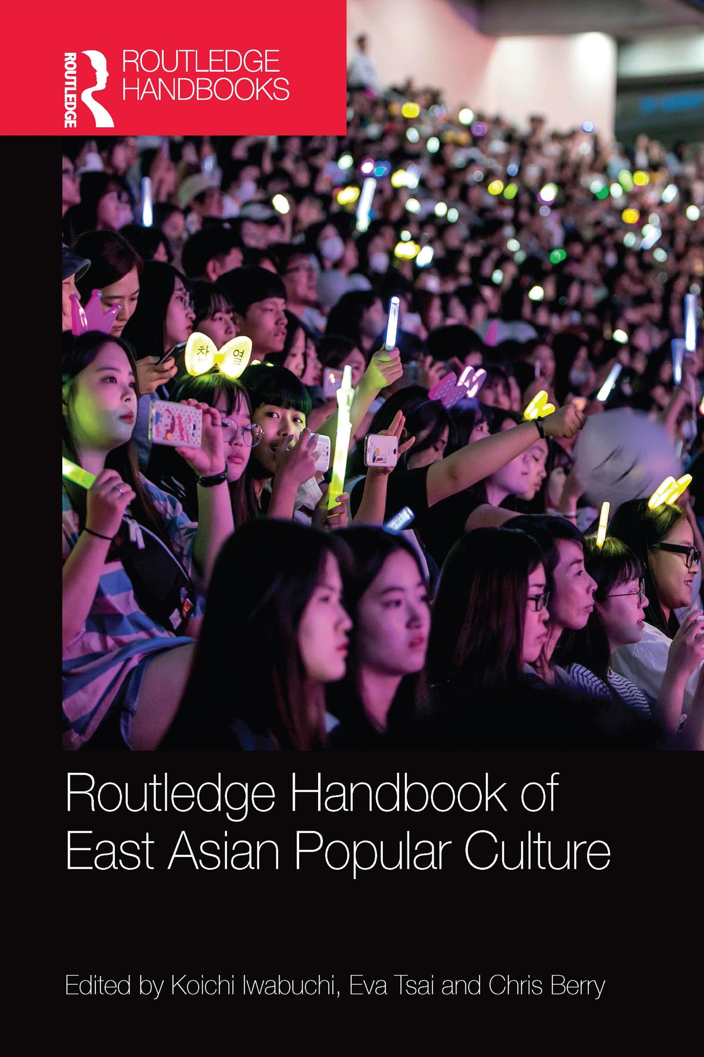 Routledge Handbook of East Asian Popular Culture (Routledge Handbooks)
