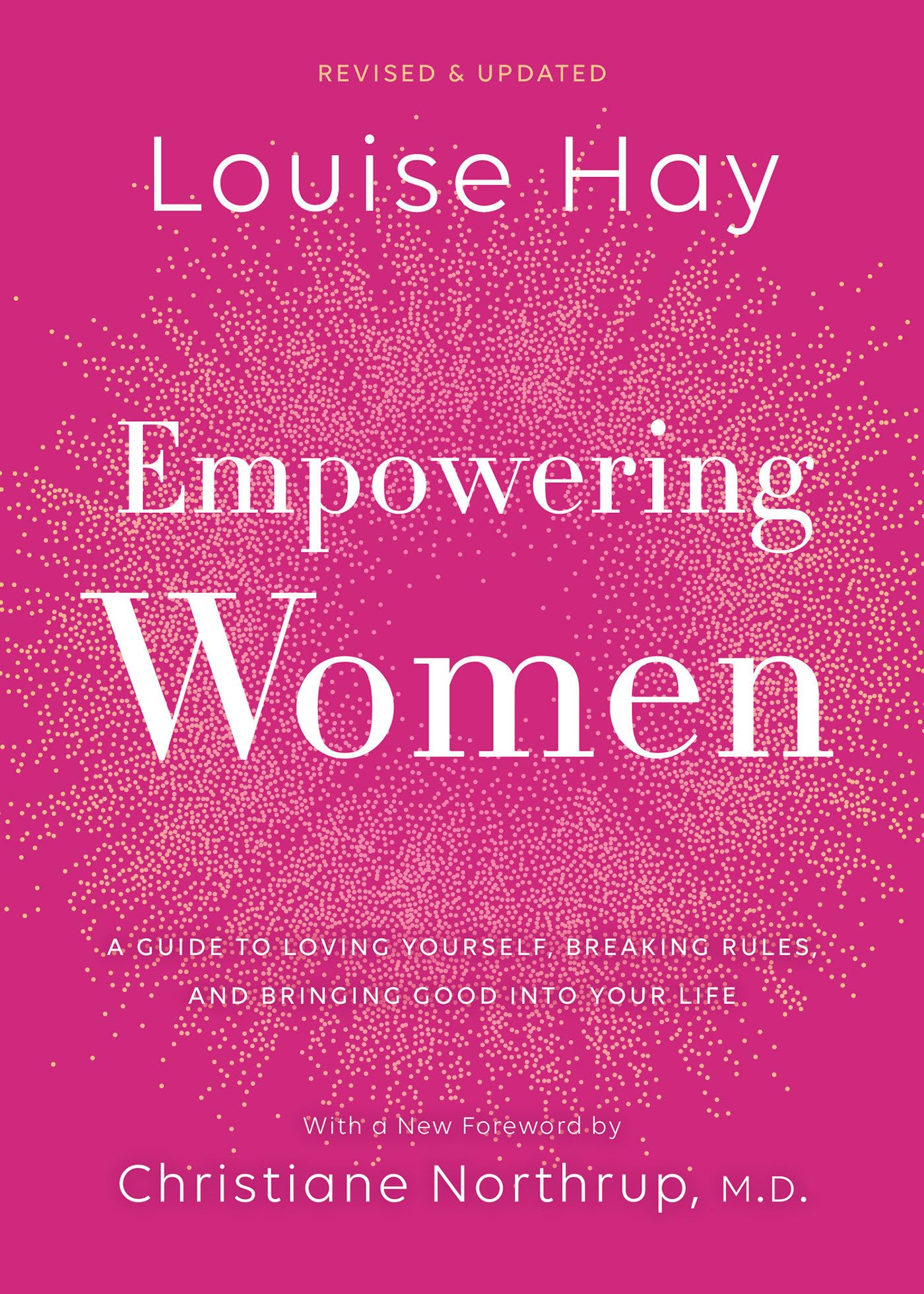 Empowering Women: A Guide to Loving Yourself, Breaking Rules