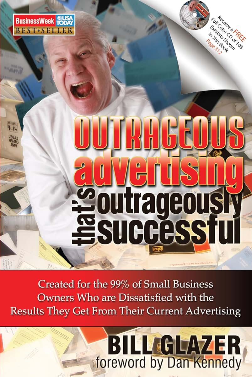Outrageous Advertising That's Outrageously Successful: Market