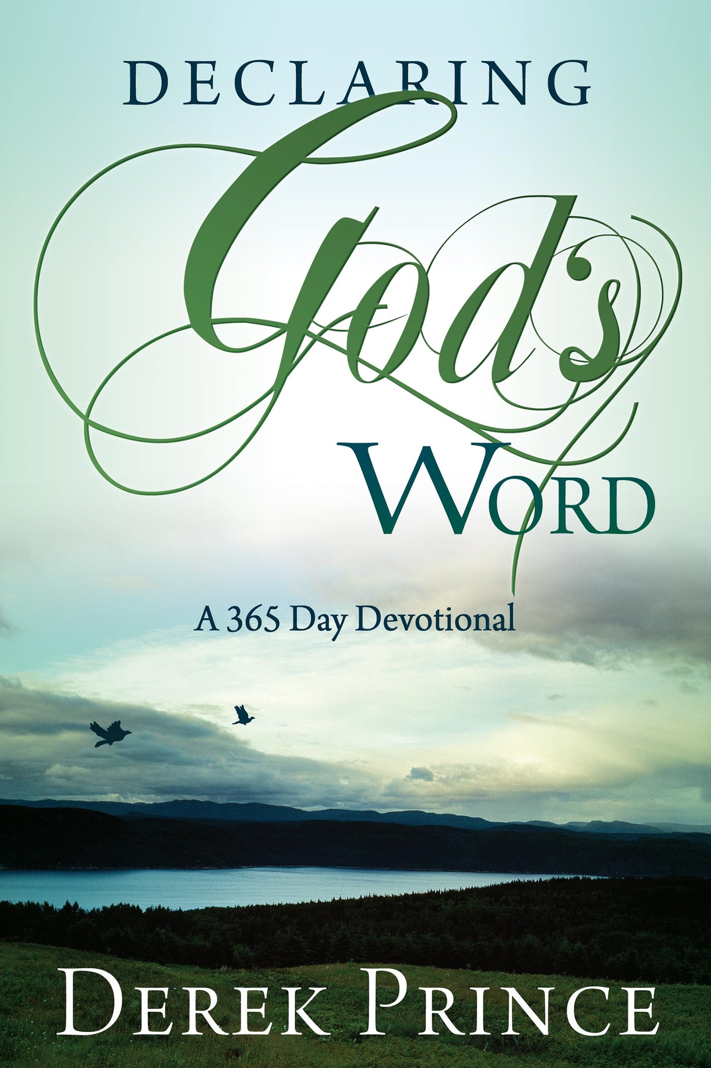 Declaring God's Word: A 365 Day Devotional by Prince, Derek