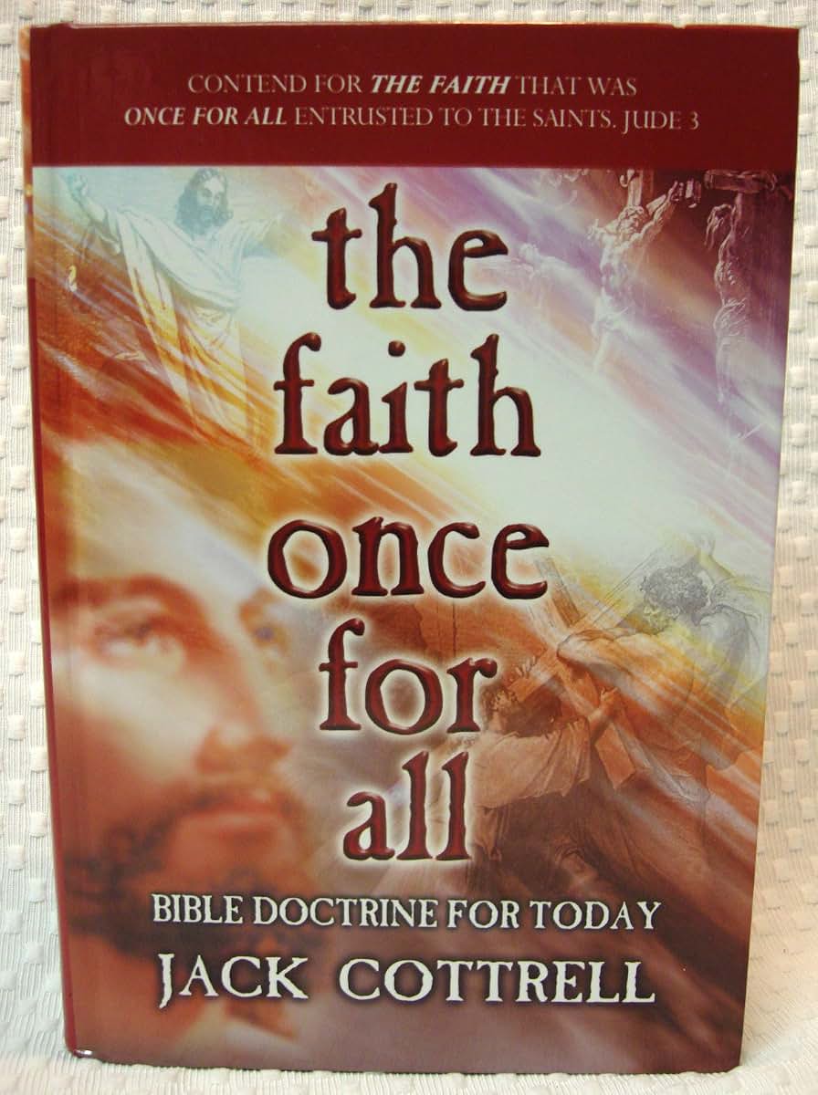 The Faith Once for All: Bible Doctrine for Today