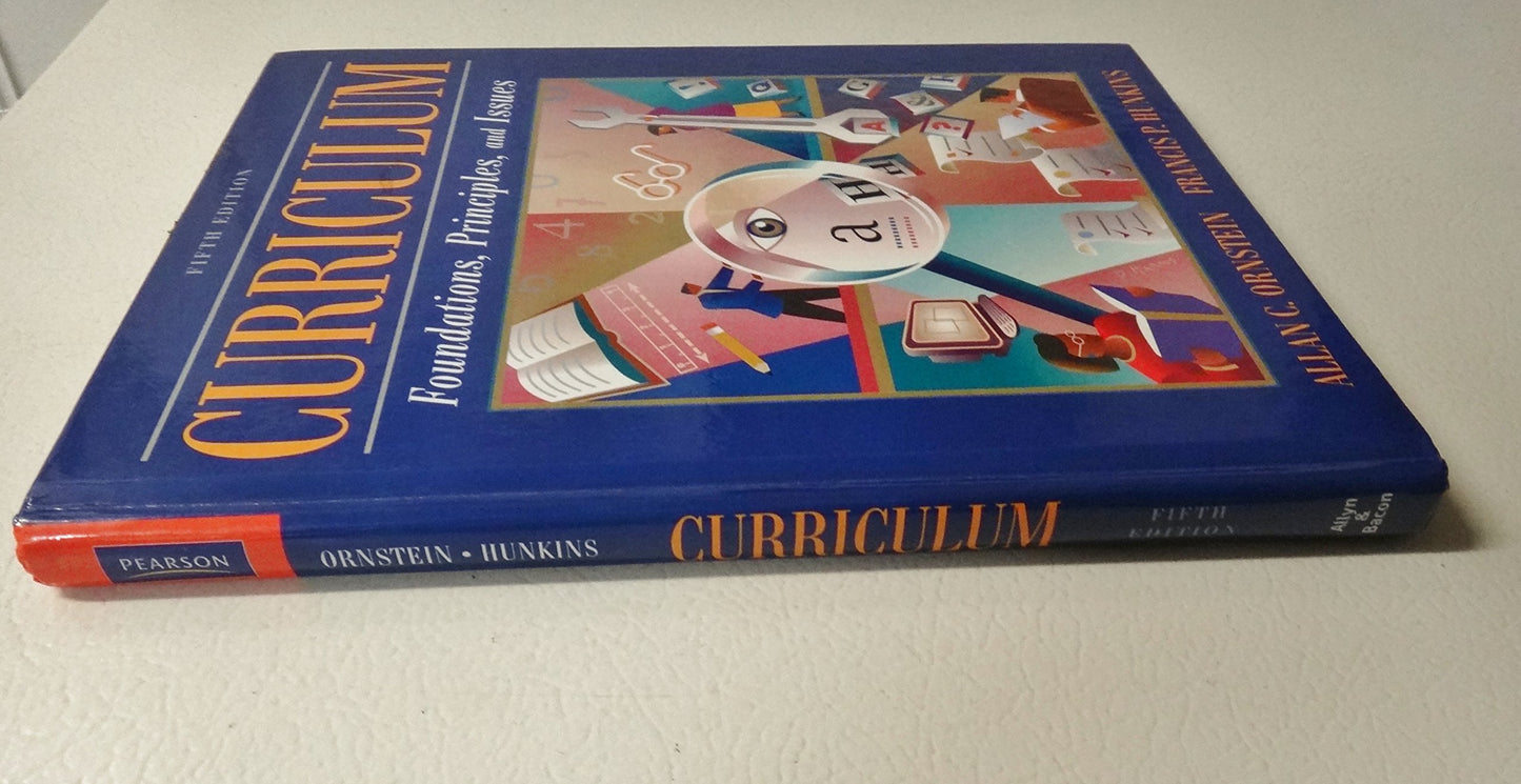 Curriculum: Foundations, Principles, and Issues (5th Edition