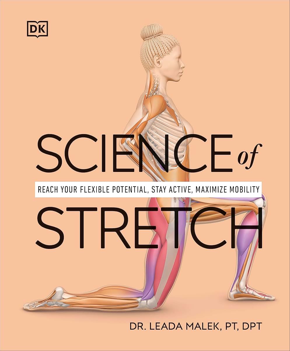 Science of Stretch: Reach Your Flexible Potential by Miakarts Books
