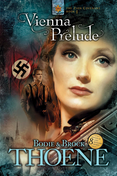 Vienna Prelude (Zion Covenant, Book 1) by Thoene, Bodie