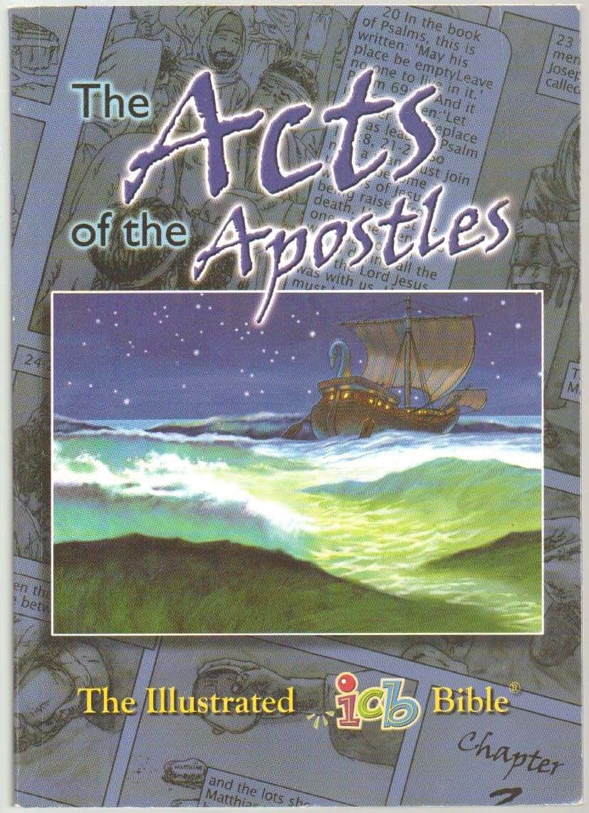 The Acts Of The Apostles: The Illustrated International Childrens Bible (The Illustrated icb BIble)