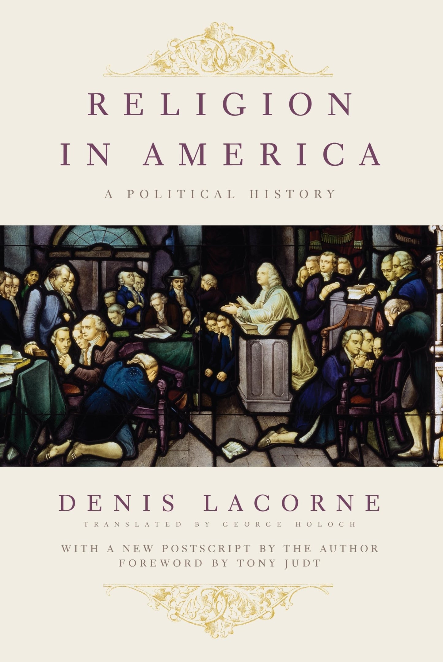 Religion in America: A Political History (Religion, Culture, and Public Life, 7)