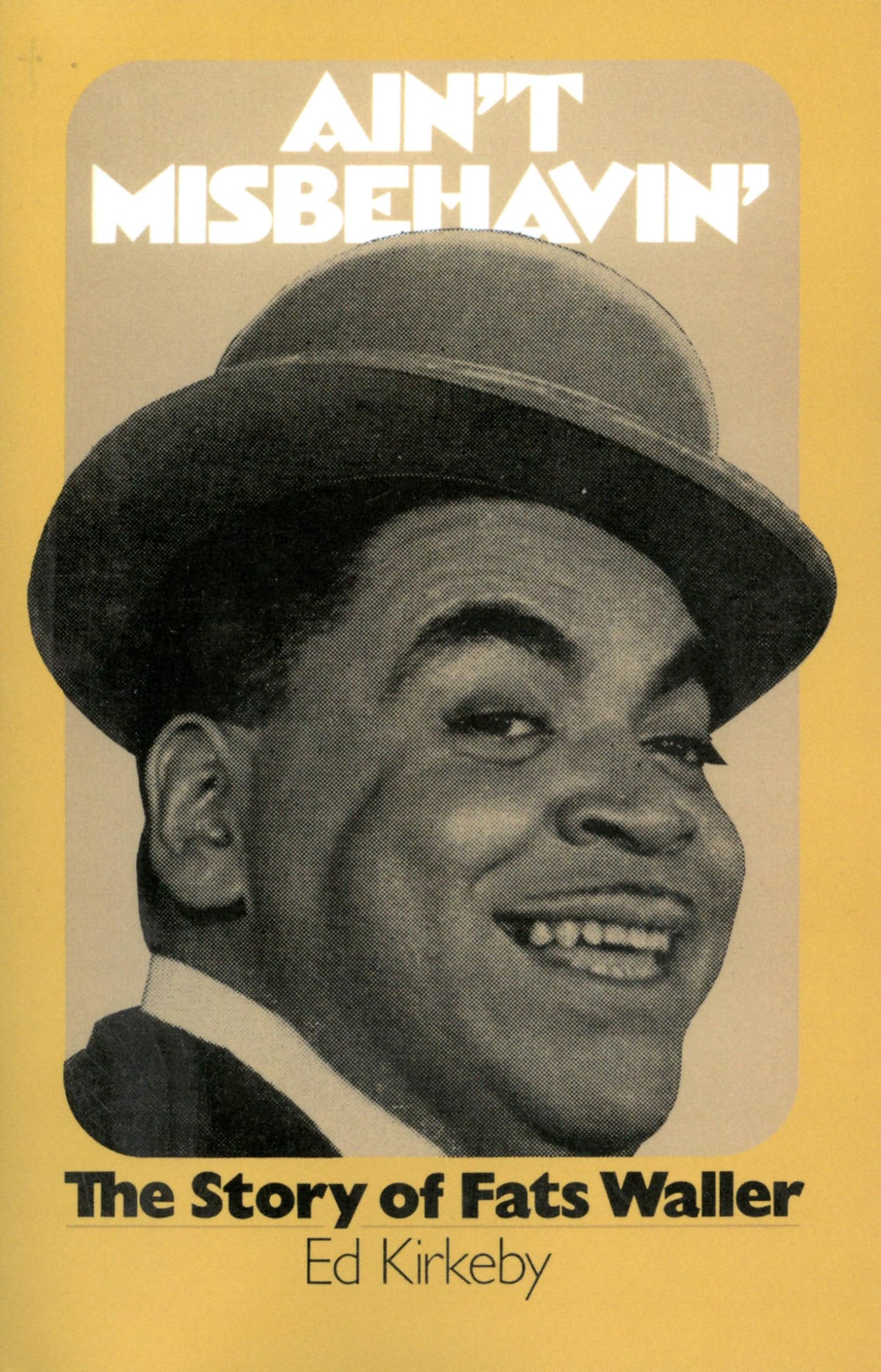 Ain't Misbehavin': The Story Of Fats Waller