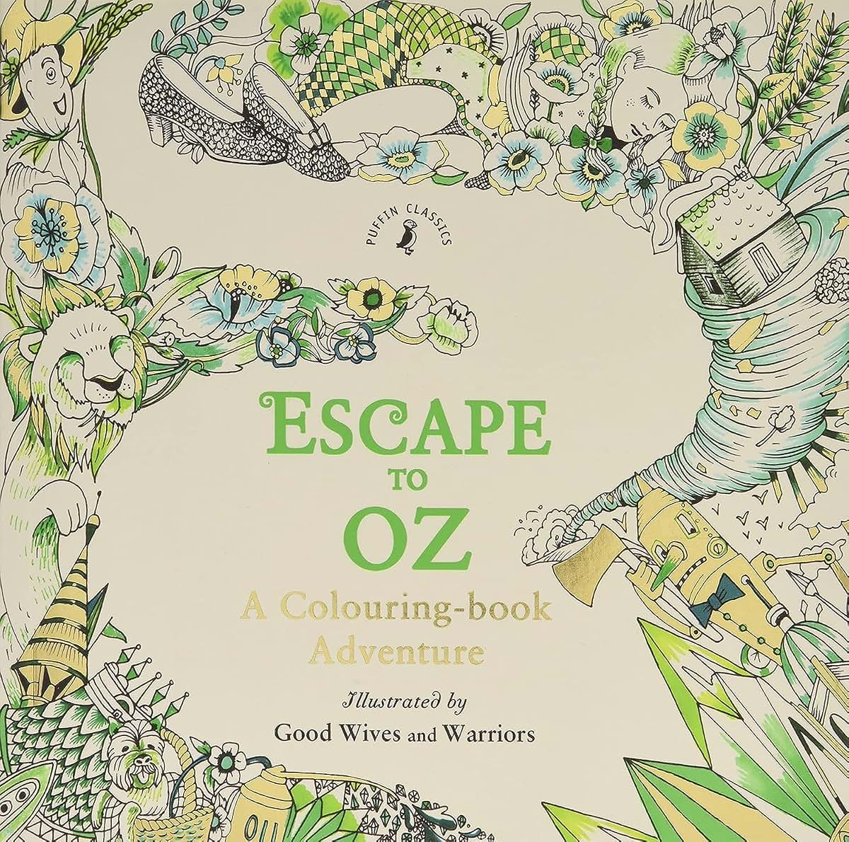 Escape to Oz: A Colouring Book Adventure