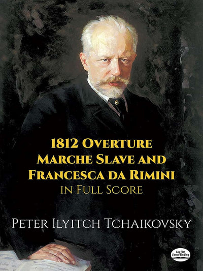 1812 Overture, Marche Slave and Francesca da Rimini in Full Score (Dover Orchestral Music Scores)