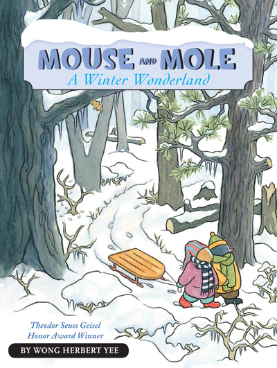 Mouse and Mole, A Winter Wonderland: A Winter and Holiday Book for Kids (A Mouse and Mole Story)