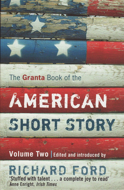 The Granta Book Of The American Short Story: Volume 2