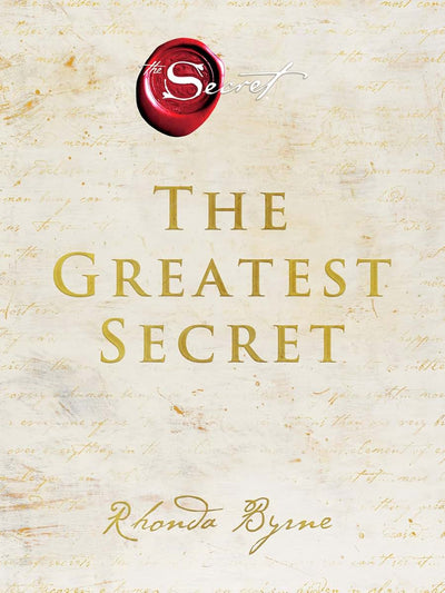 The Greatest Secret: A Profound Guide to End Suffering