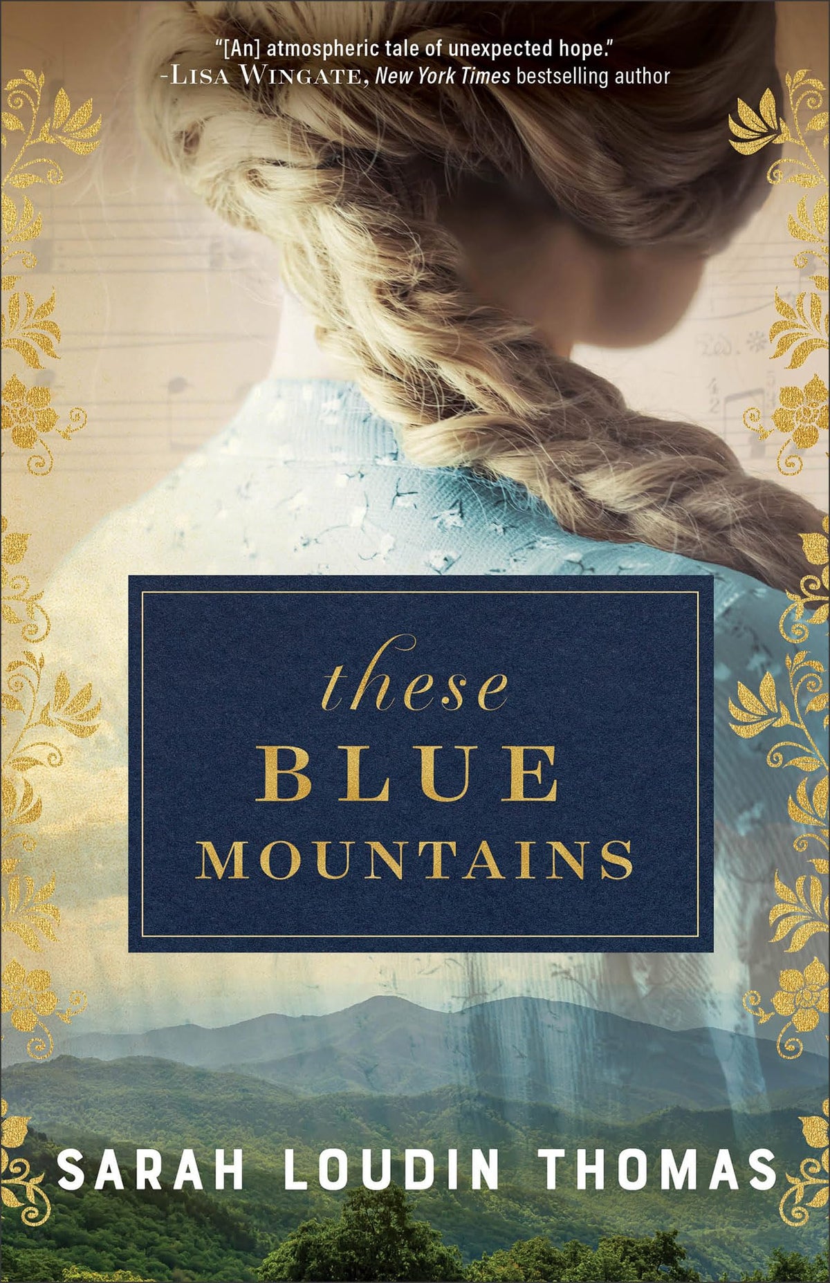 These Blue Mountains: A Southern Fiction Novel with a Pianist Heroine for Book Clubs set between WWI and WWII in 1930s Appalachia and Germany