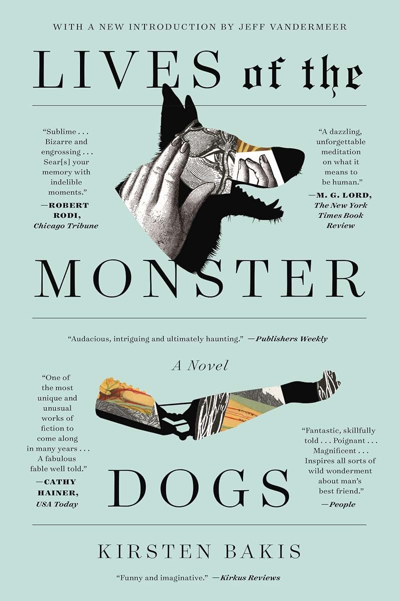 Lives of the Monster Dogs: A Novel (FSG Classics) by Bakis