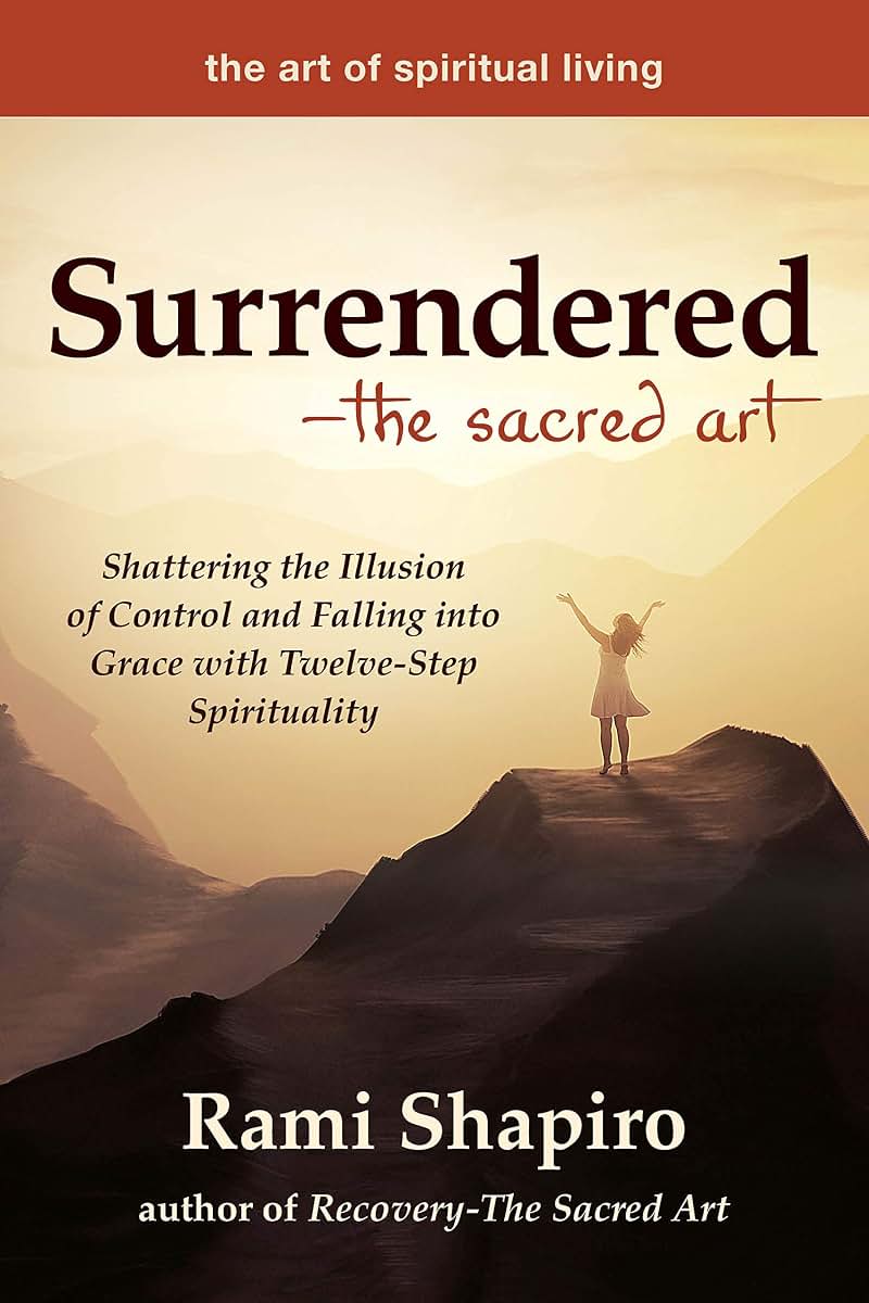 Surrendered-The Sacred Art: Shattering the Illusion of Contr