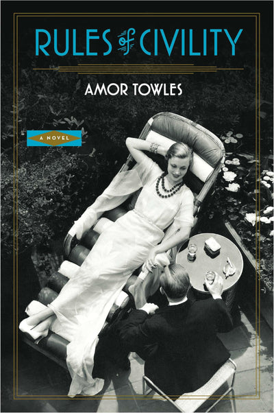 Rules of Civility: A Novel