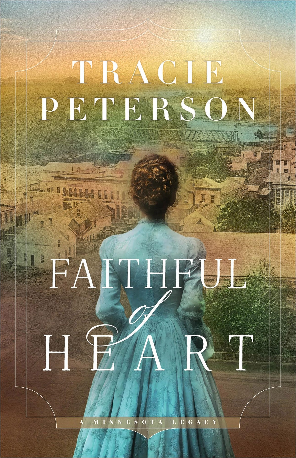 Faithful of Heart: A Second Chance Christian Historical Romance set in 1800s Minnesota (A Minnesota Legacy)