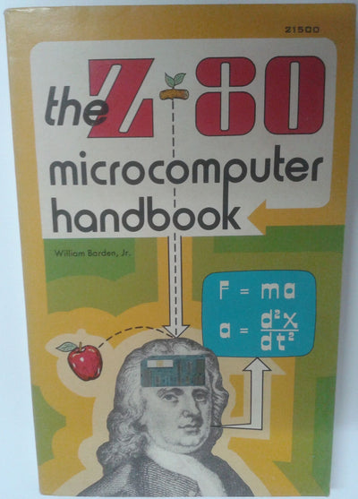 The Z-80 microcomputer handbook by Barden, William T
